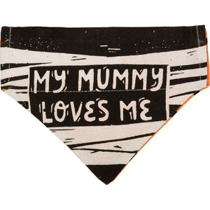 Small Halloween Reversible Collar Bandana  "My Mummy Loves Me" on black with white mummy bandages.