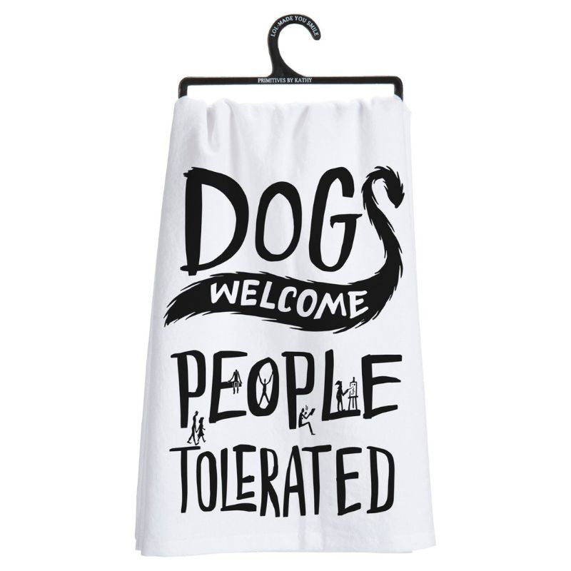 Kitchen Towel - Dogs Welcome People Tolerated