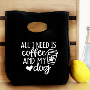 "All I Need Is Coffee and My Dog" Black Insulated Lunch Bag