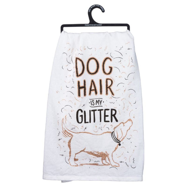 Kitchen Towel - Dog Hair Is My Glitter | Poshdoglife.com - Posh Dog Life