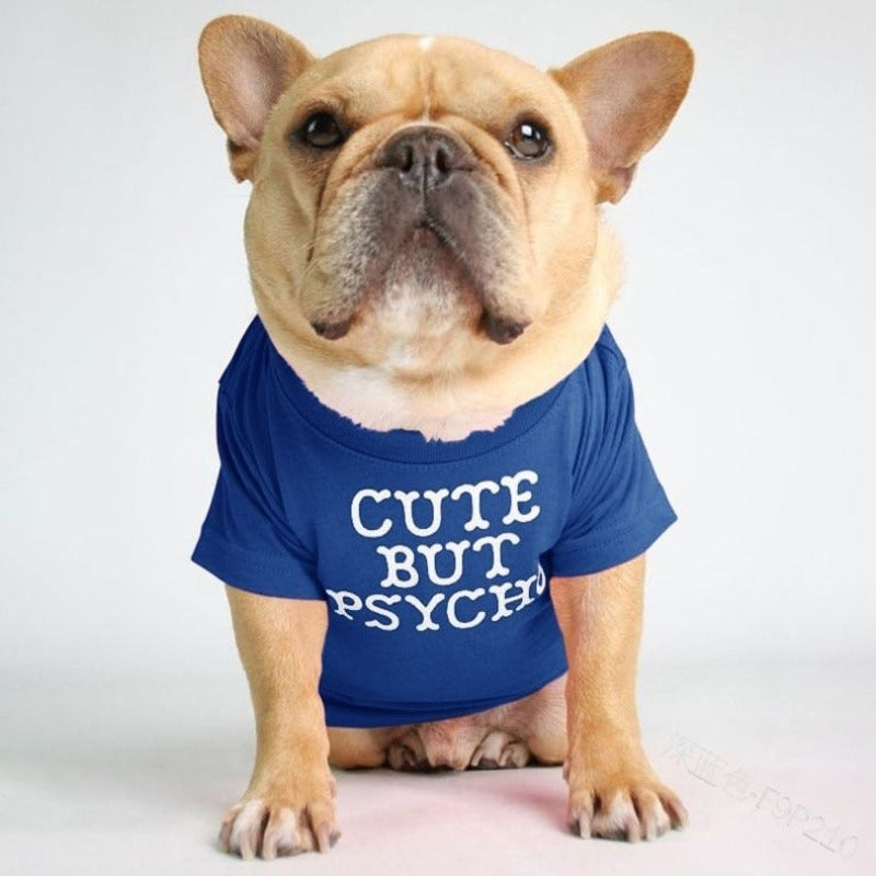 Cute But Psycho Dog T Shirt Poshdoglife Posh Dog Life