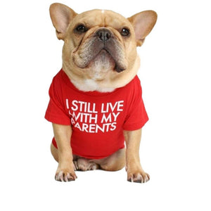 Red "I Still Live With My Parents" Dog T-Shirt