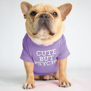 Lavender  "Cute But Psycho" Dog T-Shirt